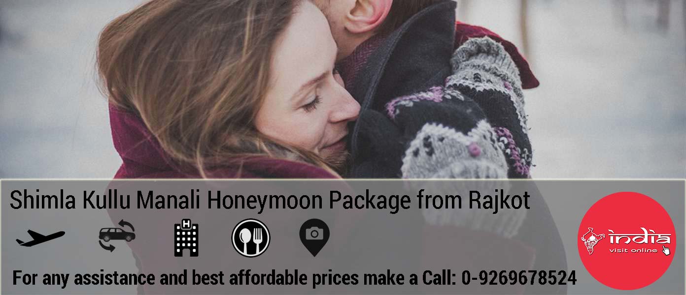 Rajkot to Shimla Manali honeymoon package itinerary